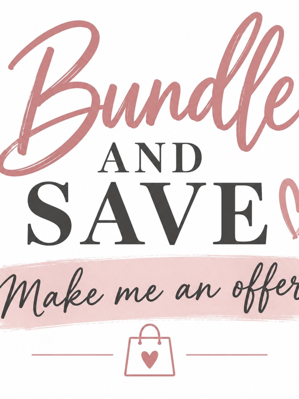 Bundle and Save!